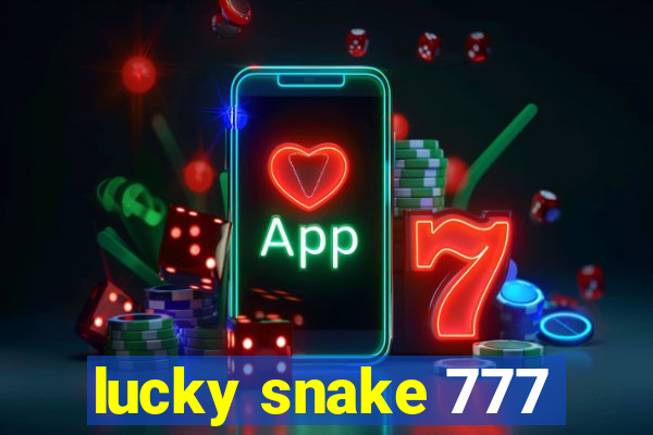 lucky snake 777